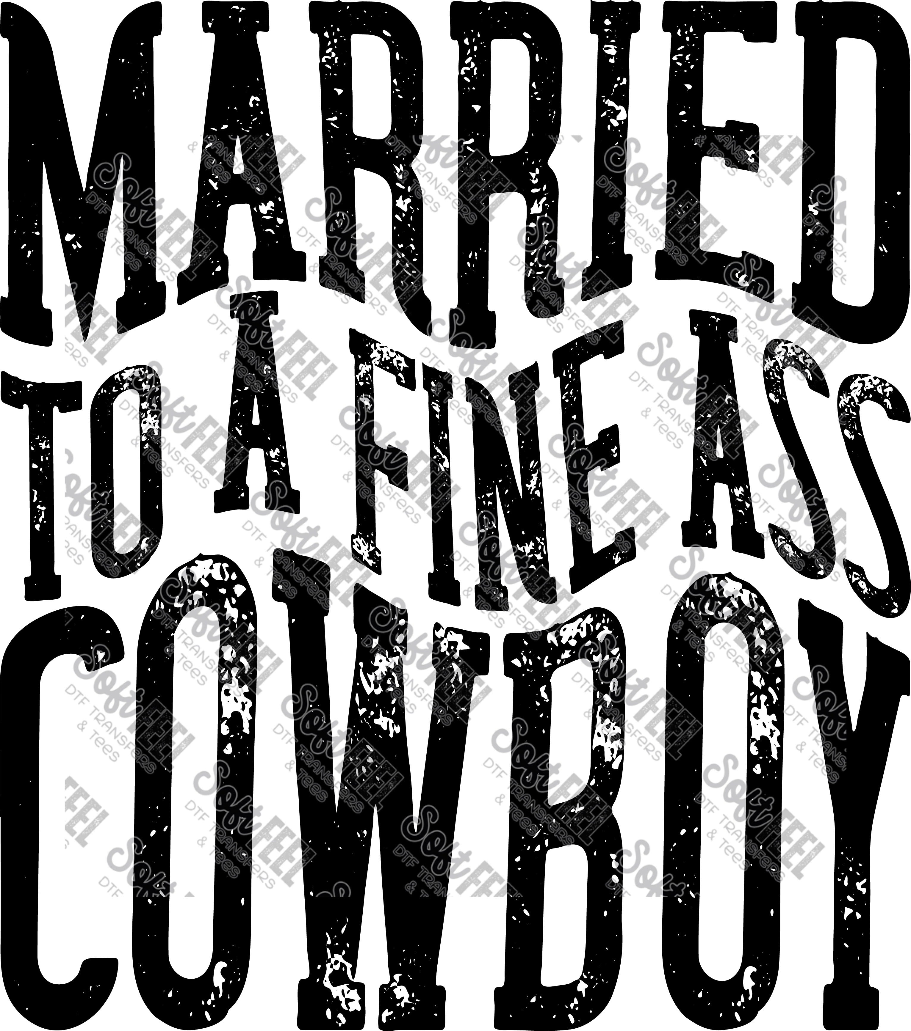Married To A Fine Ass Cowboy - Country Western / Women&#39;s - Direct To Film Transfer / DTF - Heat Press Clothing Transfer