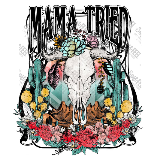 MAMA TRIED - Women's / Western / Music - Direct To Film Transfer / DTF - Heat Press Clothing Transfer