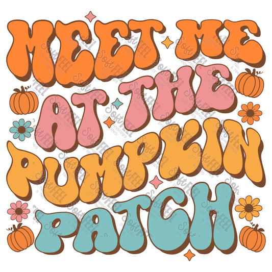 Meet Me At The Pumpkin Patch - Fall / Retro - Direct To Film Transfer / DTF - Heat Press Clothing Transfer