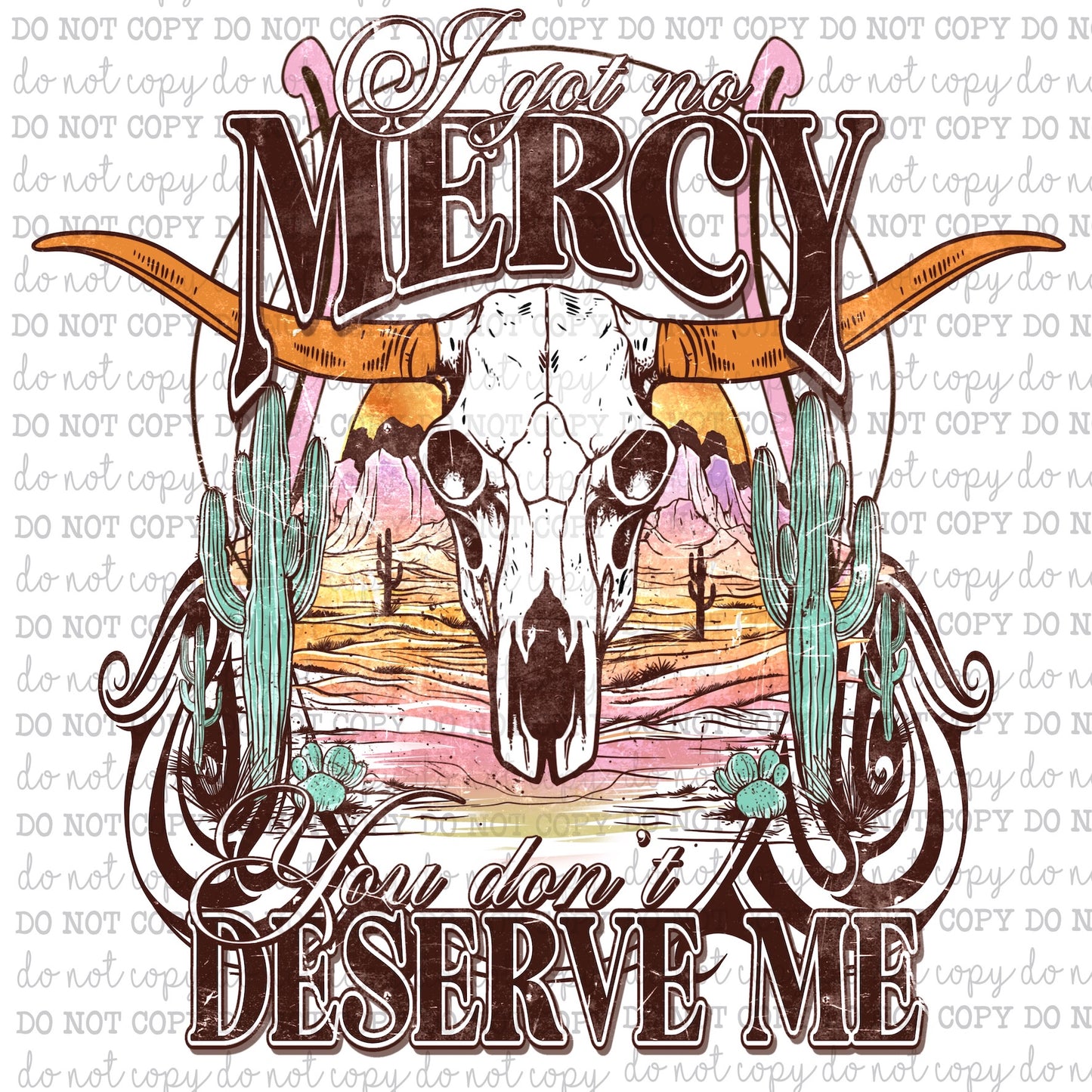 No Mercy You Don't Deserve Me - Country Western - Cheat Clear Waterslide™ or White Cast Sticker