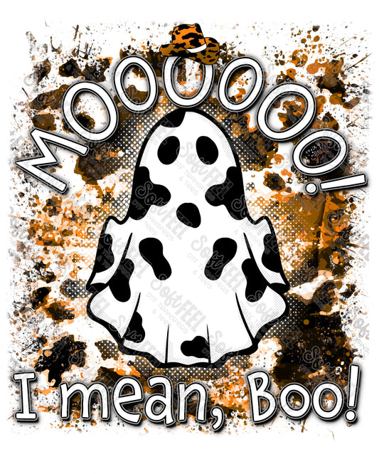 Moo I Mean Boo 4 - Halloween / Horror / Snarky / Humor - Direct To Film Transfer / DTF - Heat Press Clothing Transfer