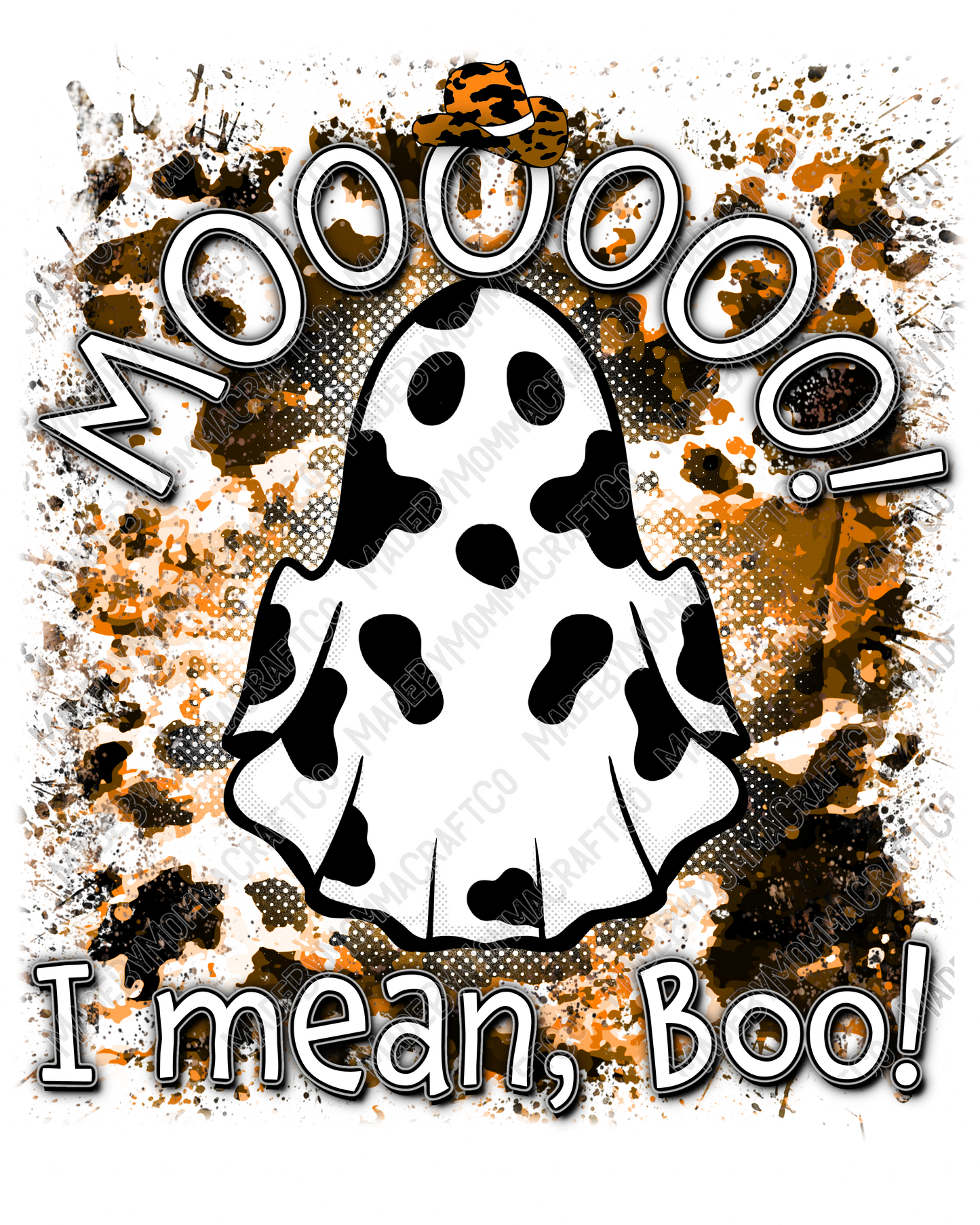 Mooooo I mean Boo! Ghost Halloween - Country Western - Cheat Clear Waterslide™ or White Cast Sticker