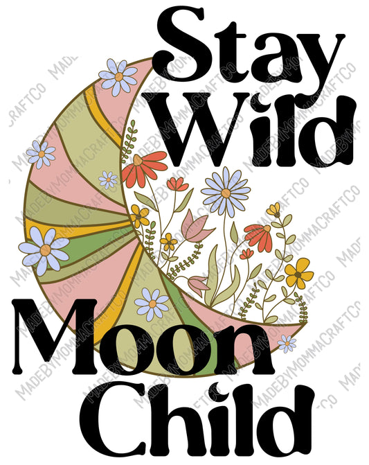 Stay Wild Moon Child - Cheat Clear Waterslide™ or White Cast Sticker