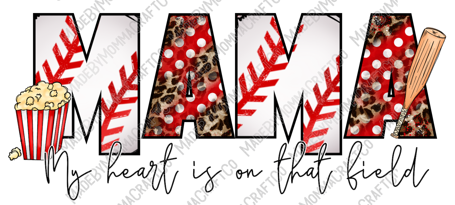 My Heart Is On That Field Baseball Mama - Cheat Clear Waterslide™ or UV DTF Sticker
