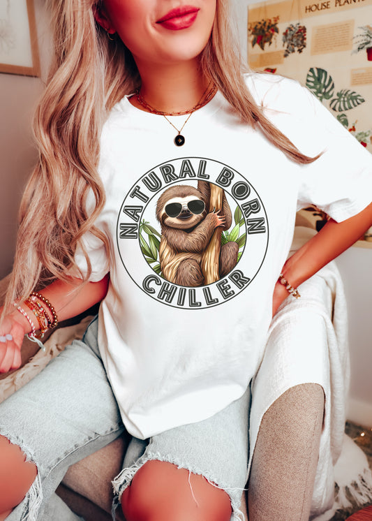 NATURAL BORN CHILLER Sloth - Humor - Direct To Film Transfer / DTF - Heat Press Clothing Transfer