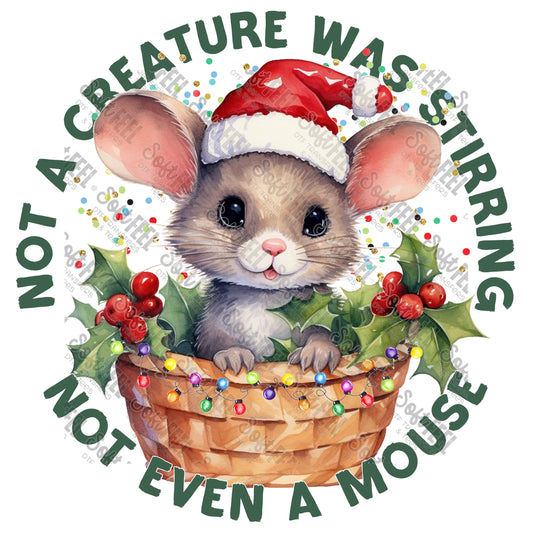 Not A Creature Was Stirring - Christmas - Direct To Film Transfer / DTF - Heat Press Clothing Transfer