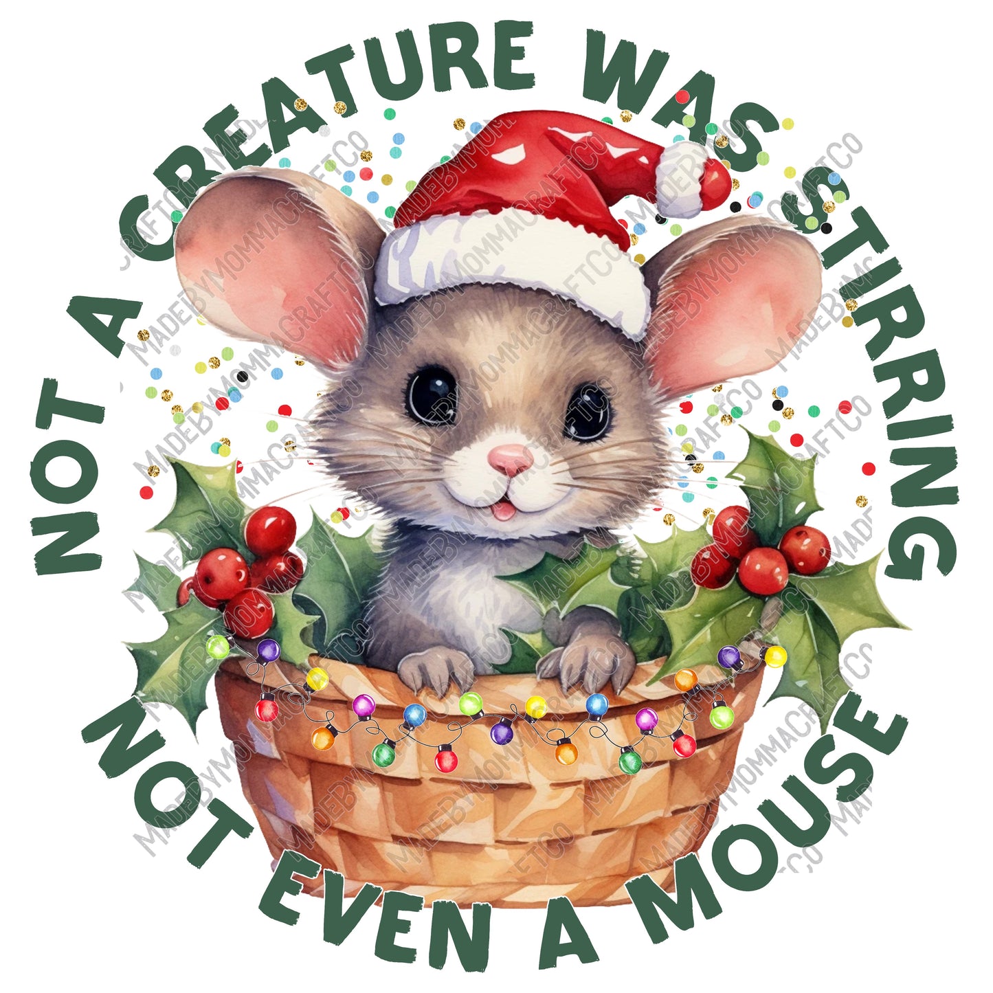 Not A Creature Was Sirring - Christmas - Cheat Clear Waterslide™ or White Cast Sticker