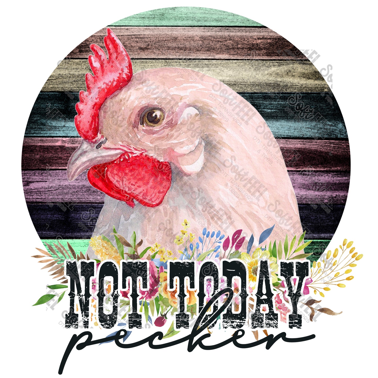 NOT TODAY PECKER - Women's / Country Western / Snarky Humor - Direct To Film Transfer / DTF - Heat Press Clothing Transfer