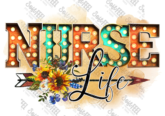 Nurse Life - Occupations / Nursing - Direct To Film Transfer / DTF - Heat Press Clothing Transfer