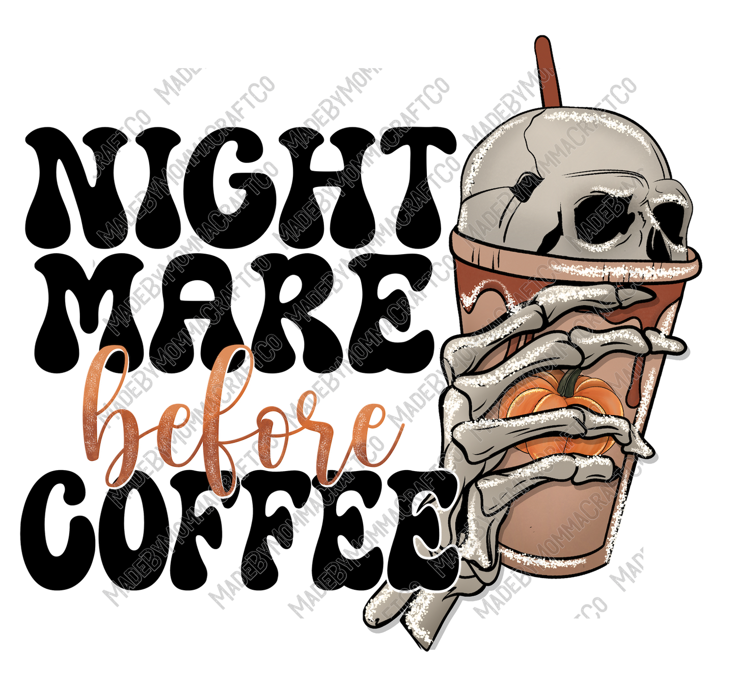 Nightmare Before Coffee - halloween - Cheat Clear Waterslide™ or White Cast Sticker
