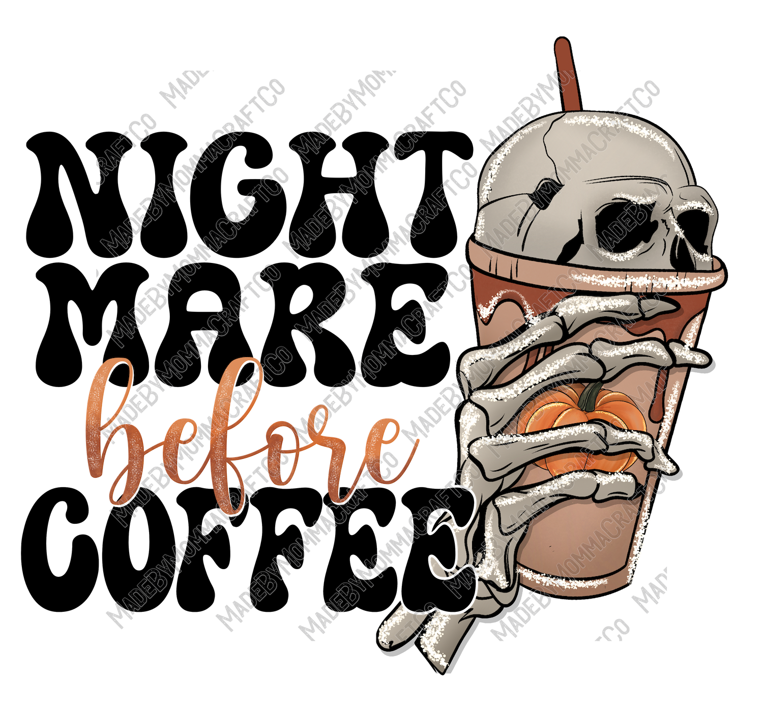 Nightmare Before Coffee - halloween - Cheat Clear Waterslide™ or White Cast Sticker