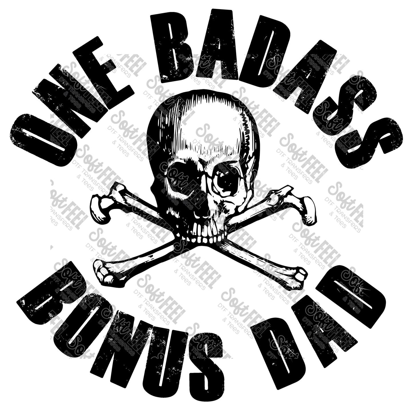 One Badass Bonus Dad - Mens - Direct To Film Transfer / DTF - Heat Press Clothing Transfer