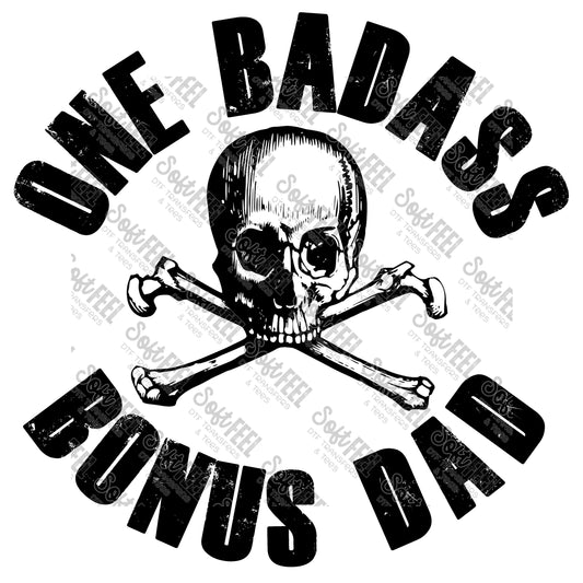 One Badass Bonus Dad - Mens - Direct To Film Transfer / DTF - Heat Press Clothing Transfer