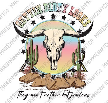 Gettin Dirty Looks - Country Western - Cheat Clear Waterslide™ or White Cast Sticker