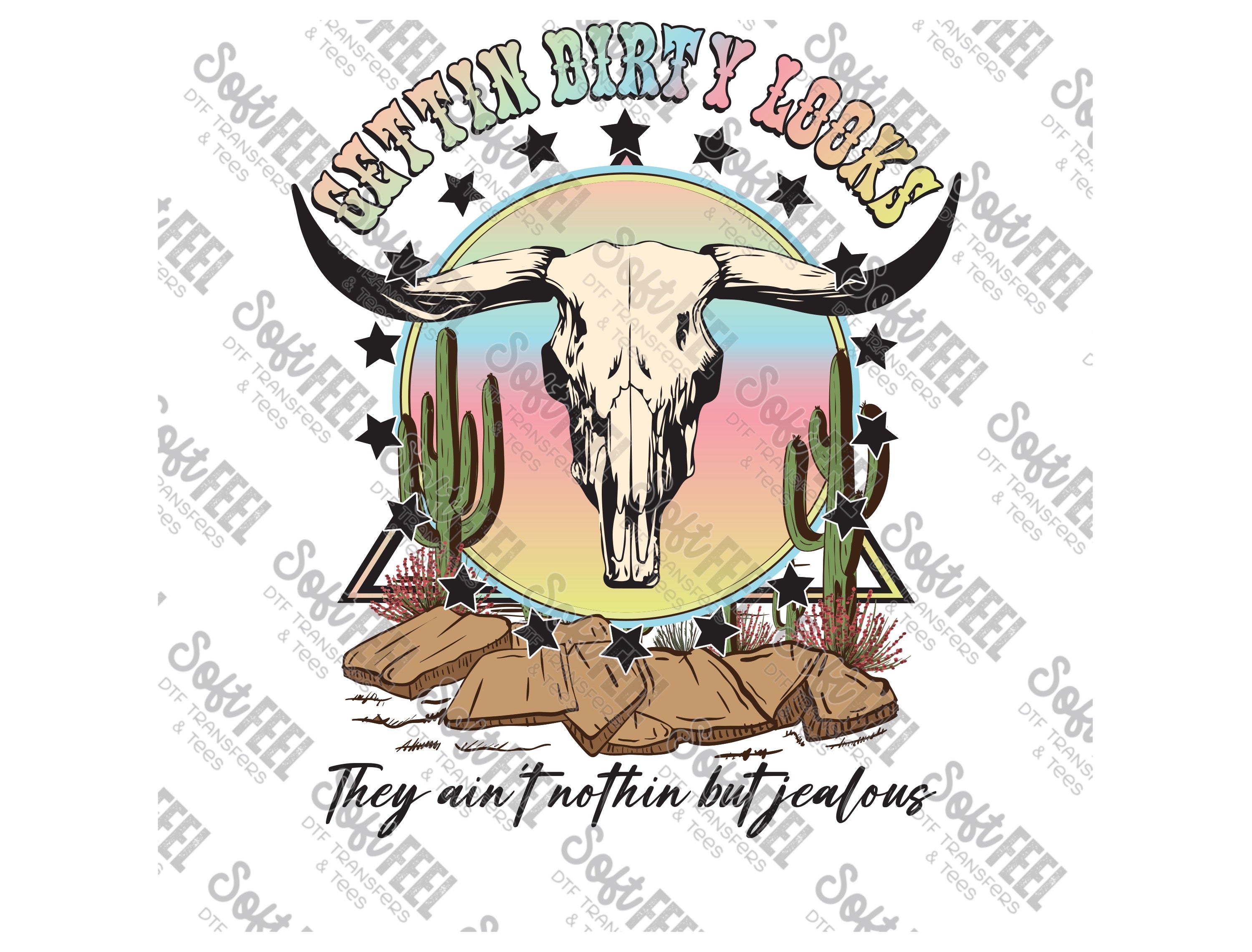 Gettin Dirty Looks - Country Western / Women&#39;s - Direct To Film Transfer / DTF - Heat Press Clothing Transfer