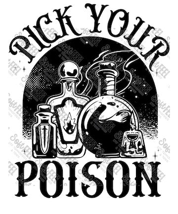 Pick Your Poison - Halloween Horror - Direct To Film Transfer / DTF - Heat Press Clothing Transfer