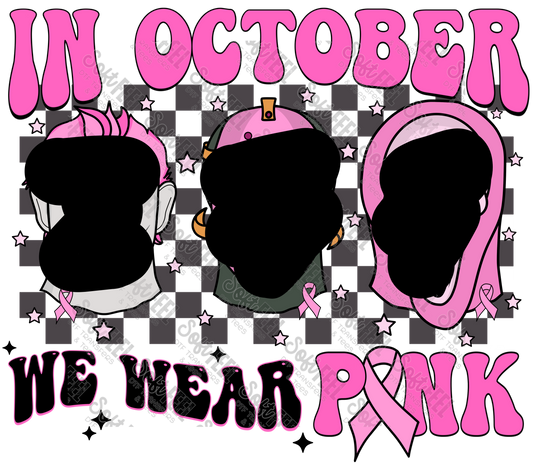 In October We Wear Pink Retro - Breast Cancer / Halloween Horror - Direct To Film Transfer / DTF - Heat Press Clothing Transfer