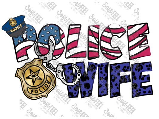 Police Wife - Women's / Public Service / Police - Direct To Film Transfer / DTF - Heat Press Clothing Transfer