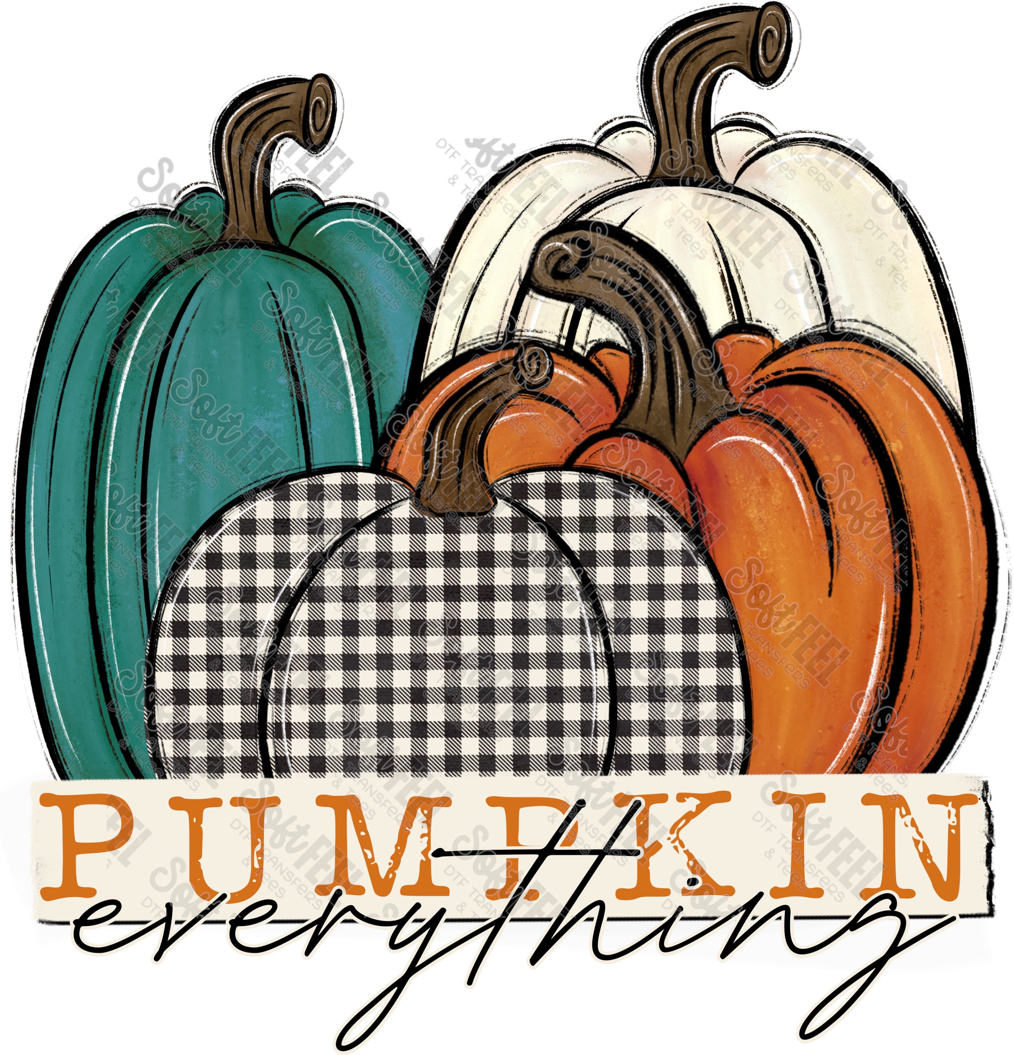 Pumpkin Everything - Women&#39;s / Fall - Direct To Film Transfer / DTF - Heat Press Clothing Transfer