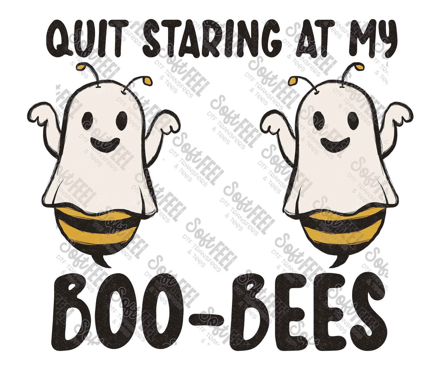 Quit Staring At My Boo Bees - Women's / Halloween / Horror / Snarky / Humor - Direct To Film Transfer / DTF - Heat Press Clothing Transfer