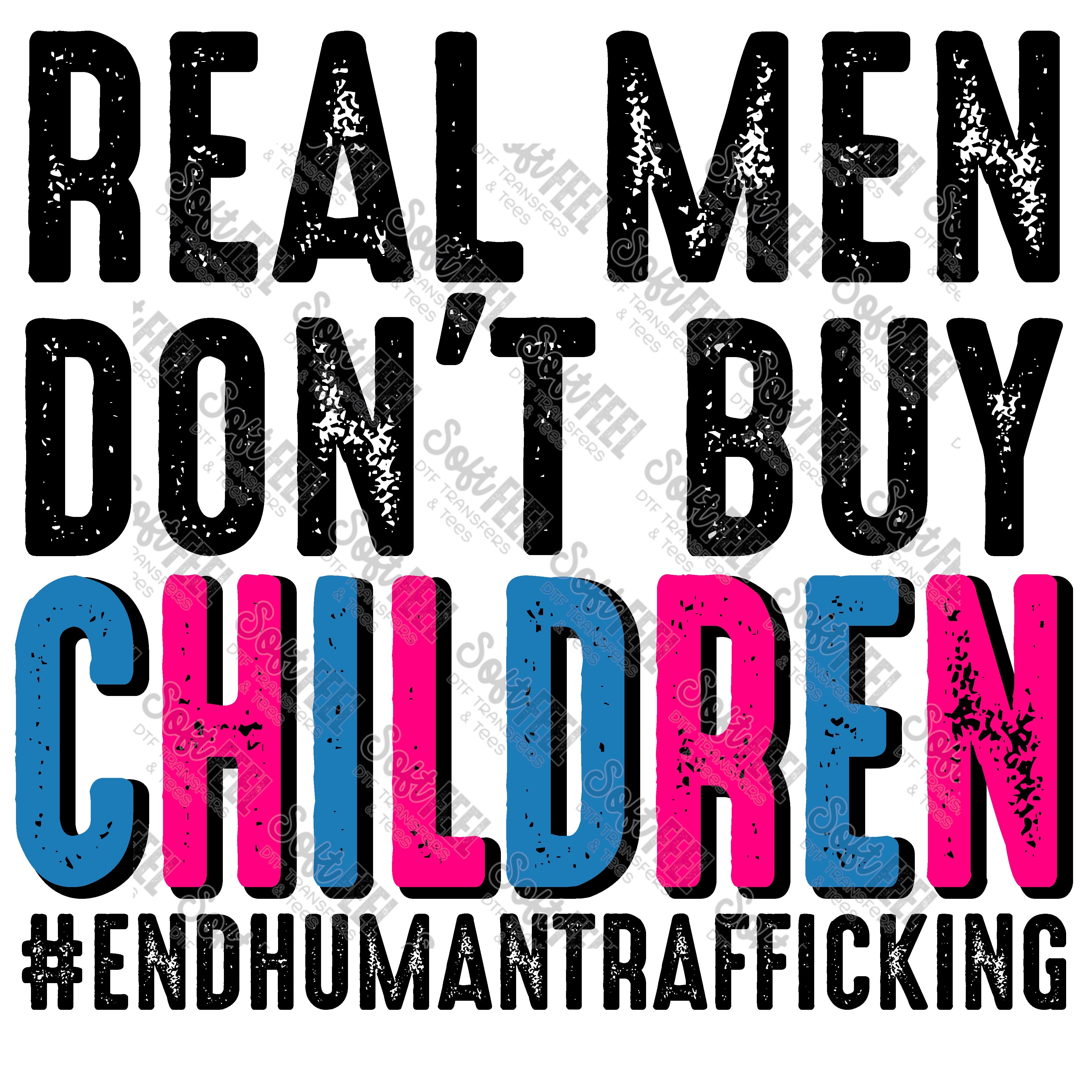 Real Men Don&#39;t Buy Children - Patriotic / Men&#39;s - Direct To Film Transfer / DTF - Heat Press Clothing Transfer
