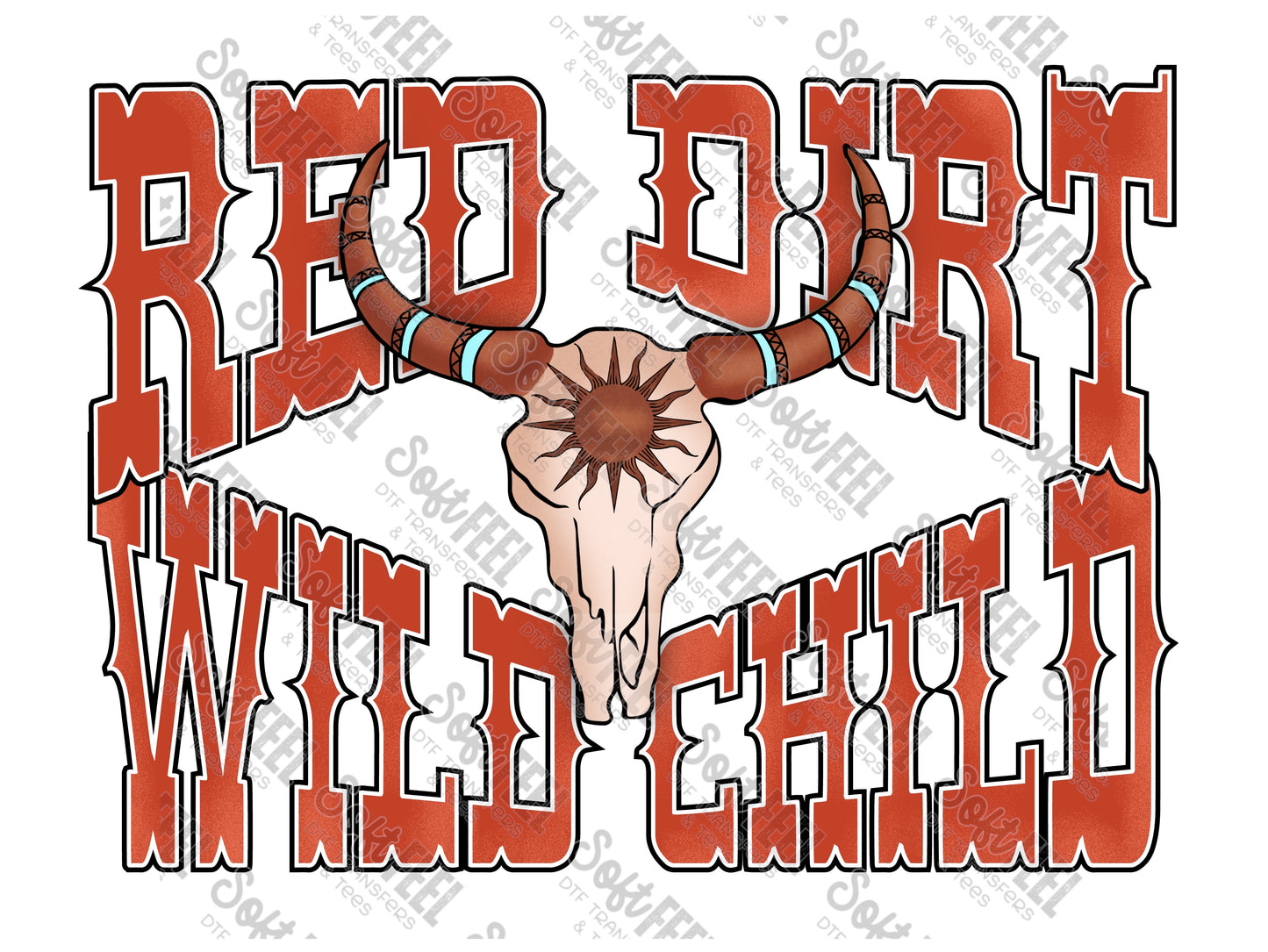 Red Dirt Wild Child - Country Western - Direct To Film Transfer / DTF - Heat Press Clothing Transfer