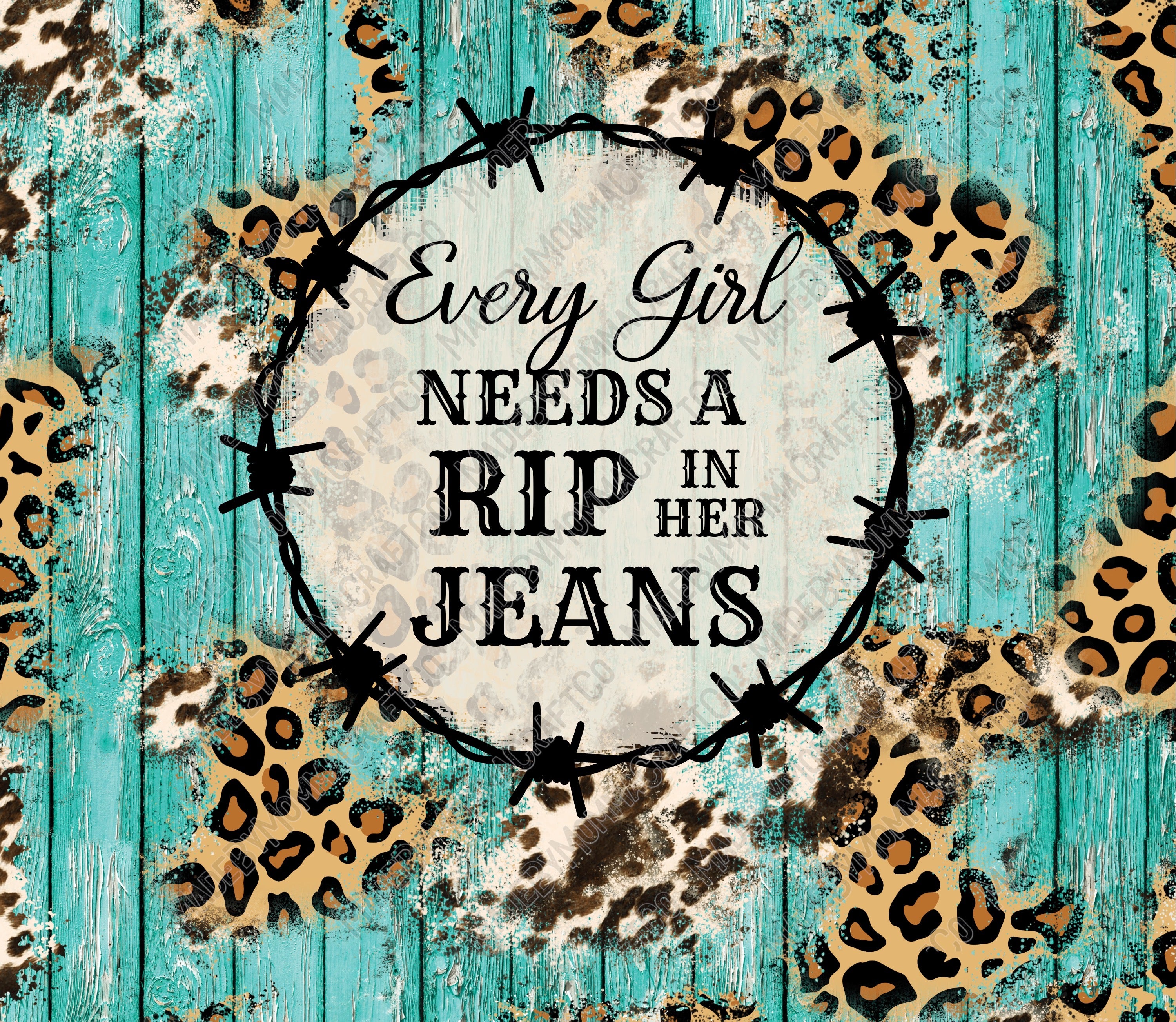Rip In Her Jeans - Sublimation or Waterslide Wrap - 20oz and 30oz