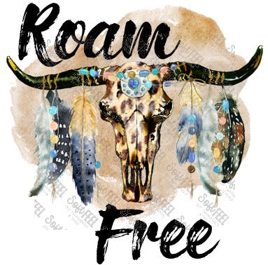 Roam Free Skull - Country Western / Hippie Gypsy - Direct To Film Transfer / DTF - Heat Press Clothing Transfer