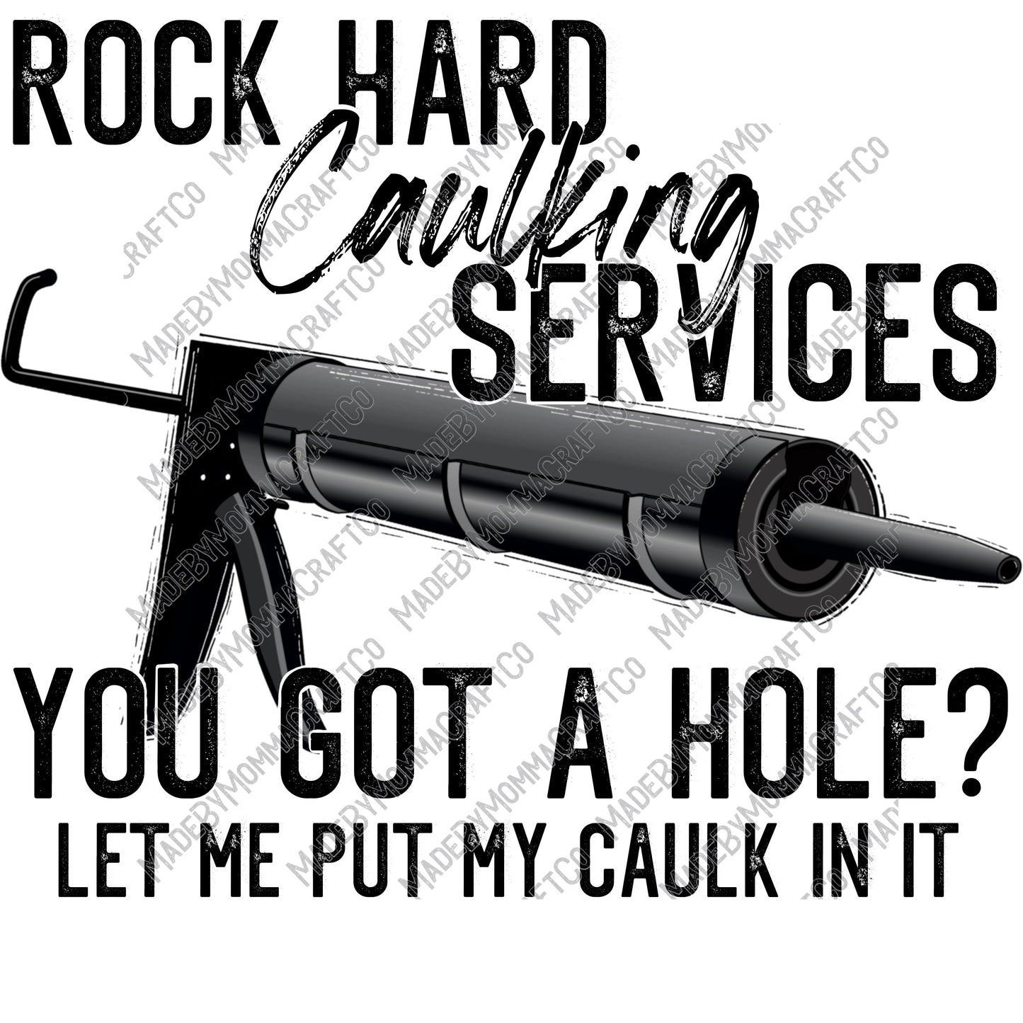 Rock Hard Caulking - Adult Humor - Cheat Clear Waterslide™ or White Cast Sticker