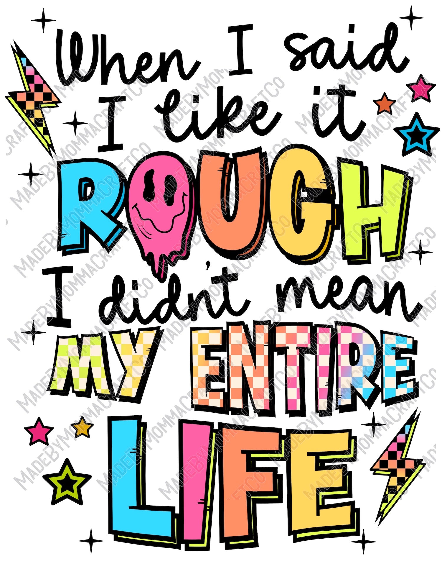 When I Said I Like It Rough I Didn&#39;t Mean My Entire Life Retro Adult Humor - Cheat Clear Waterslide™ or White Cast Sticker