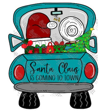 Santa Claus Is Coming To Town Truck - Christmas - Direct To Film Transfer / DTF - Heat Press Clothing Transfer