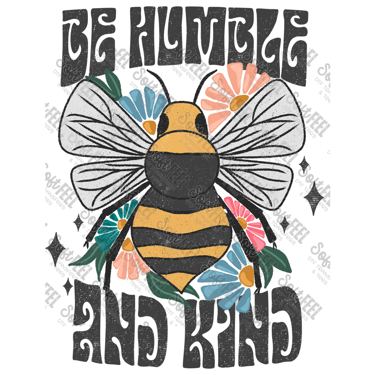 Be Humble and Kind - Retro / Mental Health - Direct To Film Transfer / DTF - Heat Press Clothing Transfer