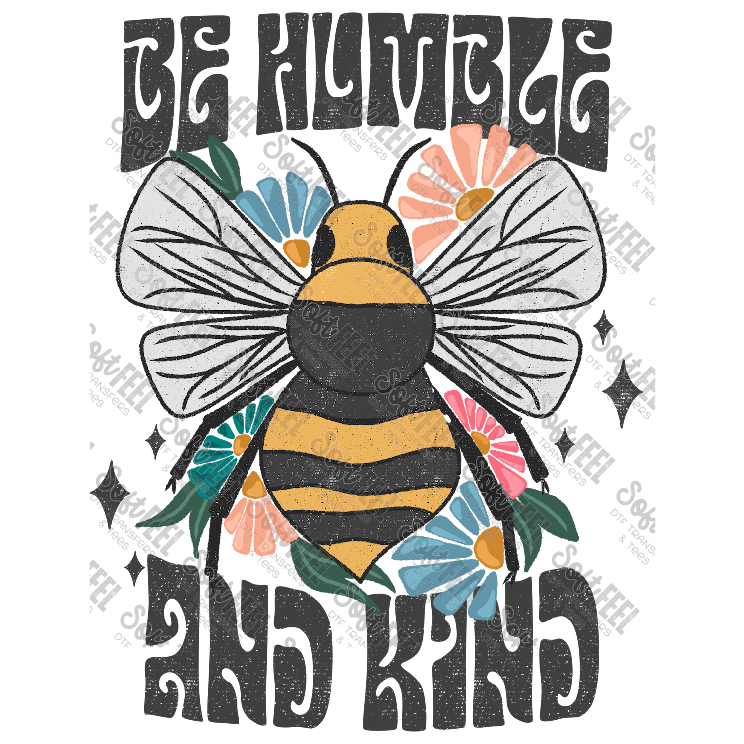 Be Humble and Kind - Retro / Mental Health - Direct To Film Transfer / DTF - Heat Press Clothing Transfer