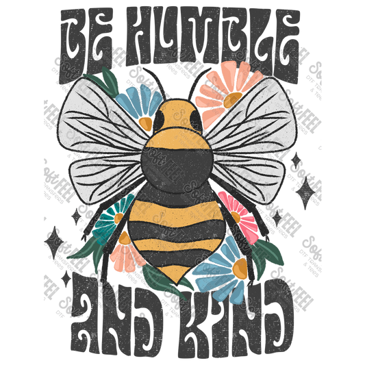 Be Humble and Kind - Retro / Mental Health - Direct To Film Transfer / DTF - Heat Press Clothing Transfer