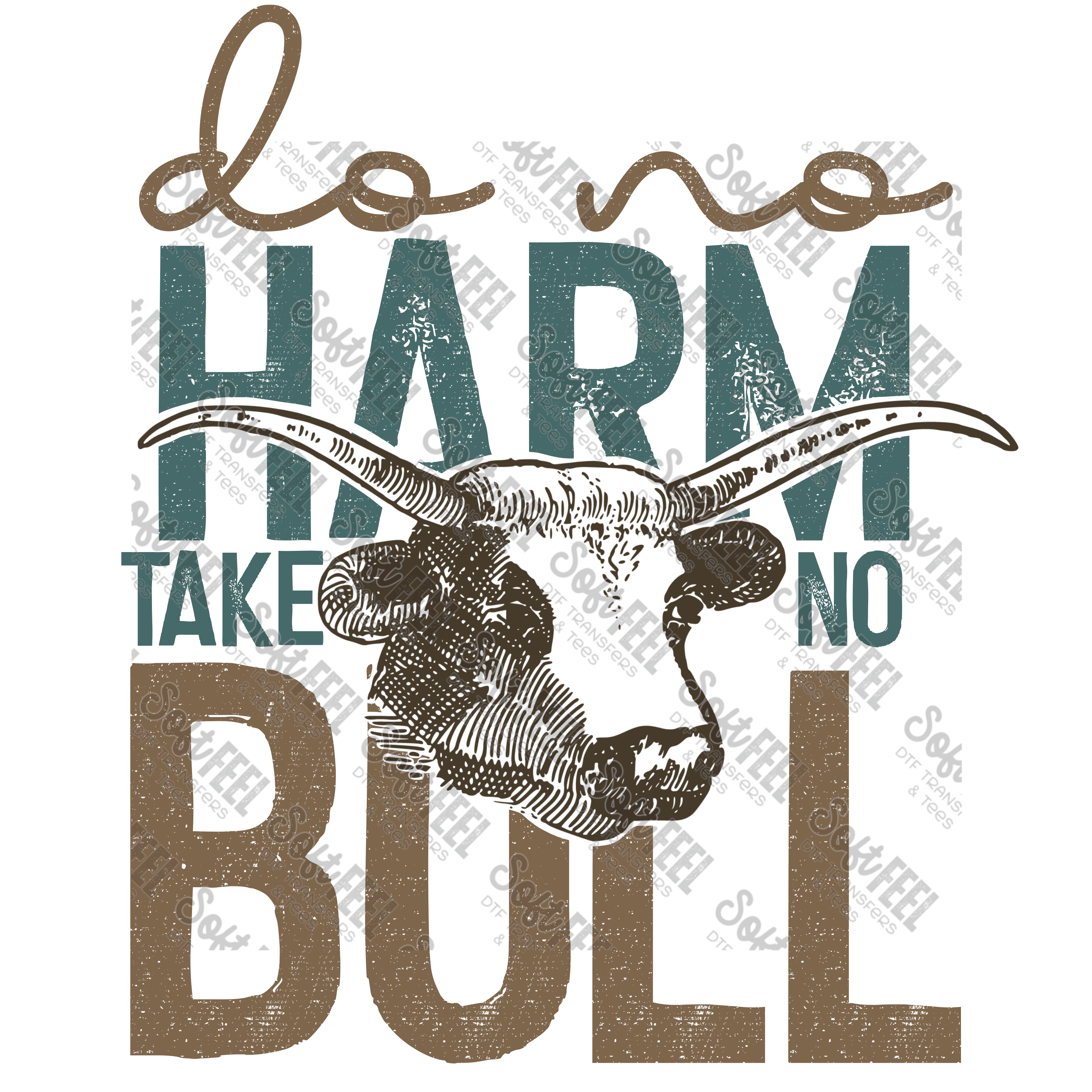 Do No Harm Take No Bull Vintage - Western - Direct To Film Transfer / DTF - Heat Press Clothing Transfer