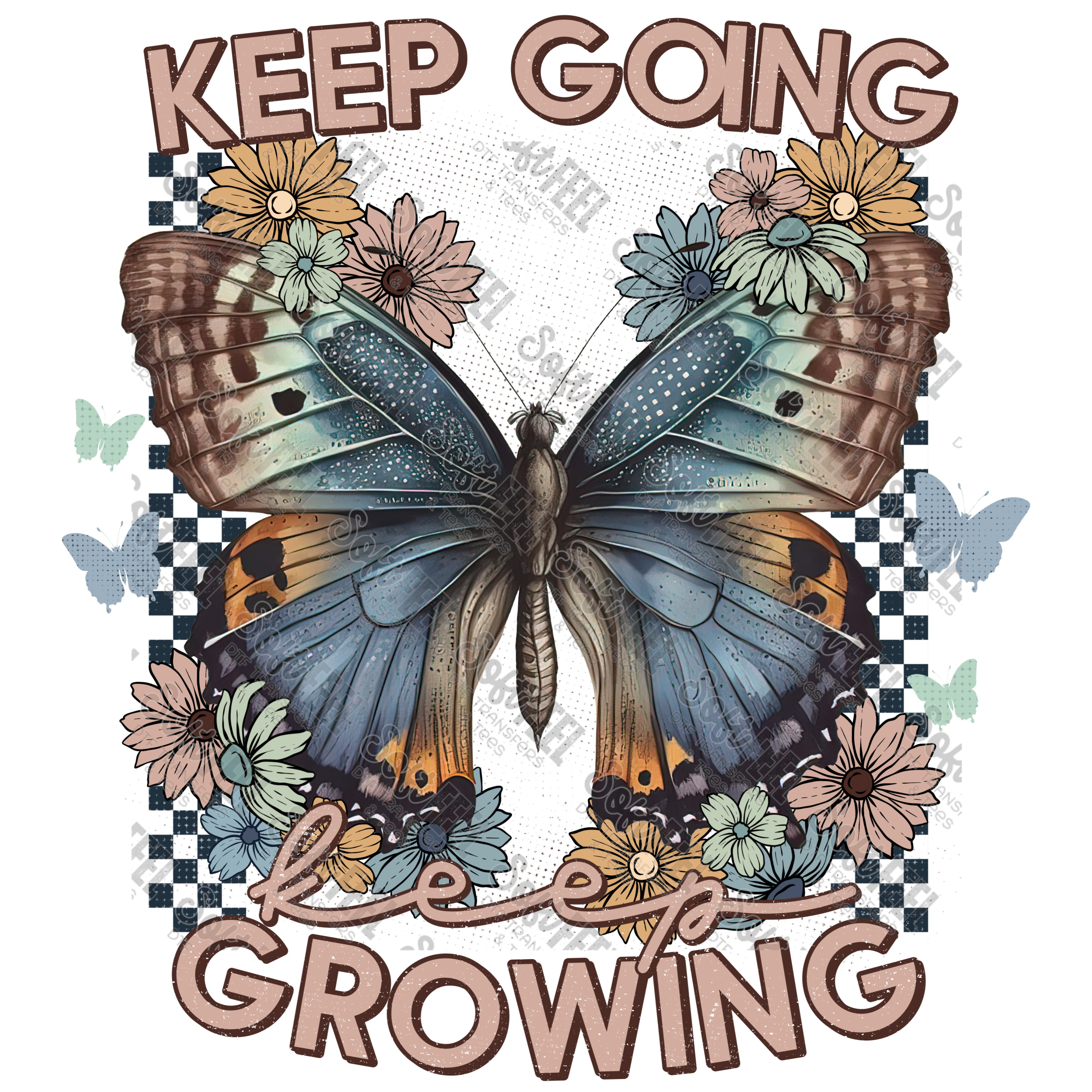 Keep Going Keep Growing Butterfly - Motivational - Direct To Film Transfer / DTF - Heat Press Clothing Transfer