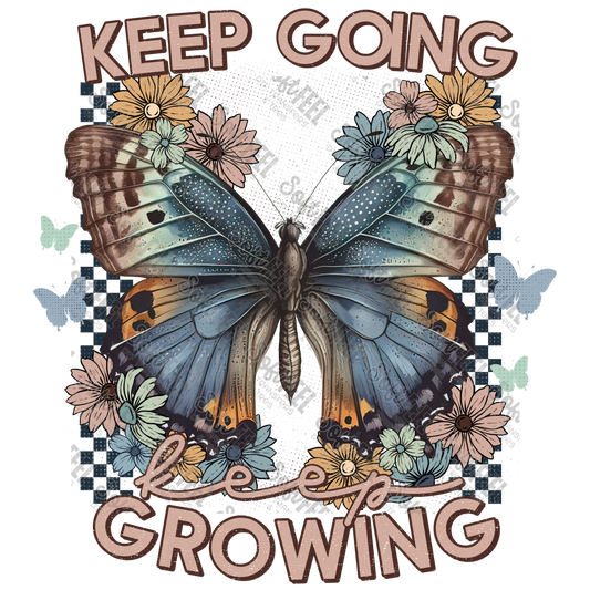 Keep Going Keep Growing Butterfly - Motivational - Direct To Film Transfer / DTF - Heat Press Clothing Transfer