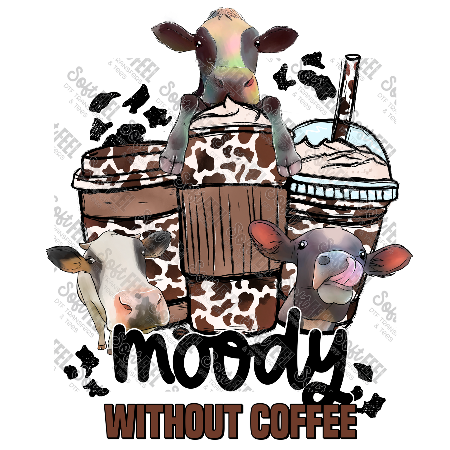 Moody Without Coffee Cows - Humor / Western - Direct To Film Transfer / DTF - Heat Press Clothing Transfer