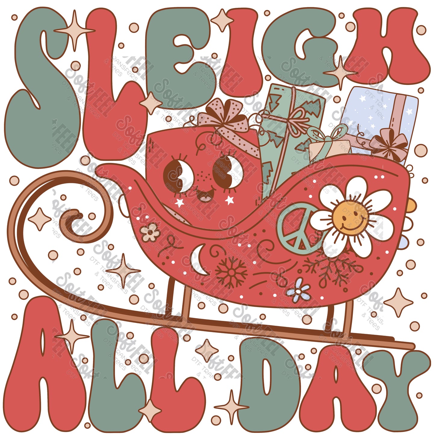 Sleigh All Day - Christmas - Direct To Film Transfer / DTF - Heat Press Clothing Transfer