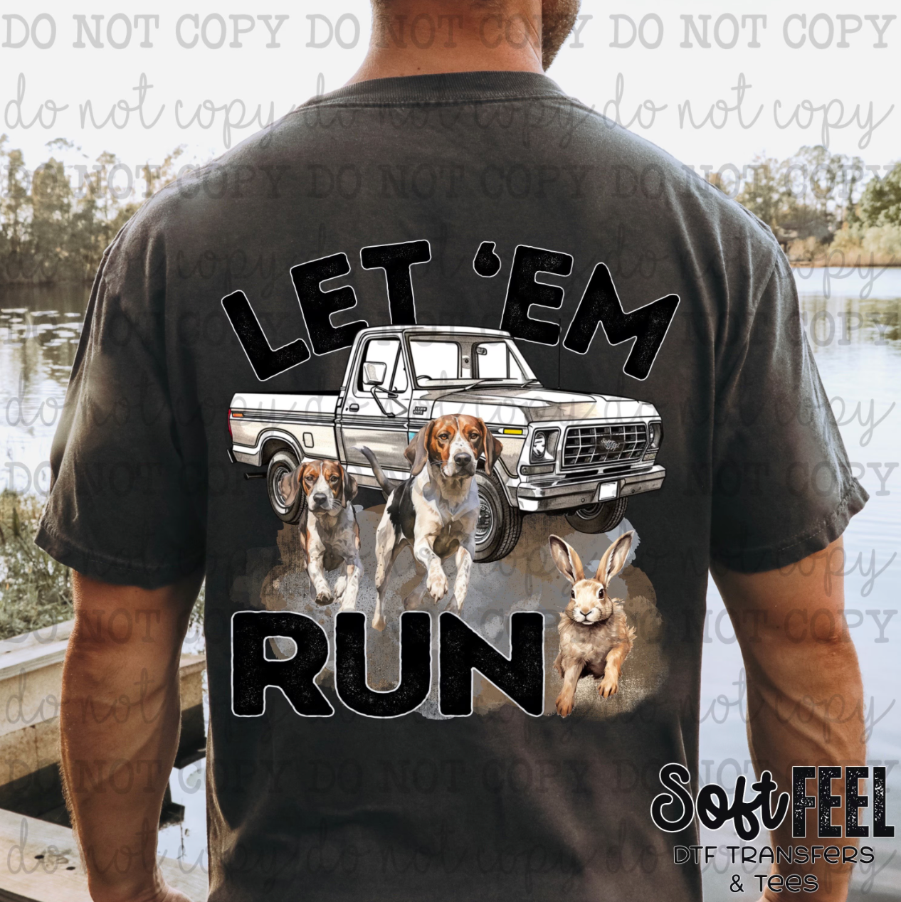 Let 'Em Run F Truck Hound Hunting Rabbit Country Western - Direct To Film Transfer / DTF - Heat Press Clothing Transfer