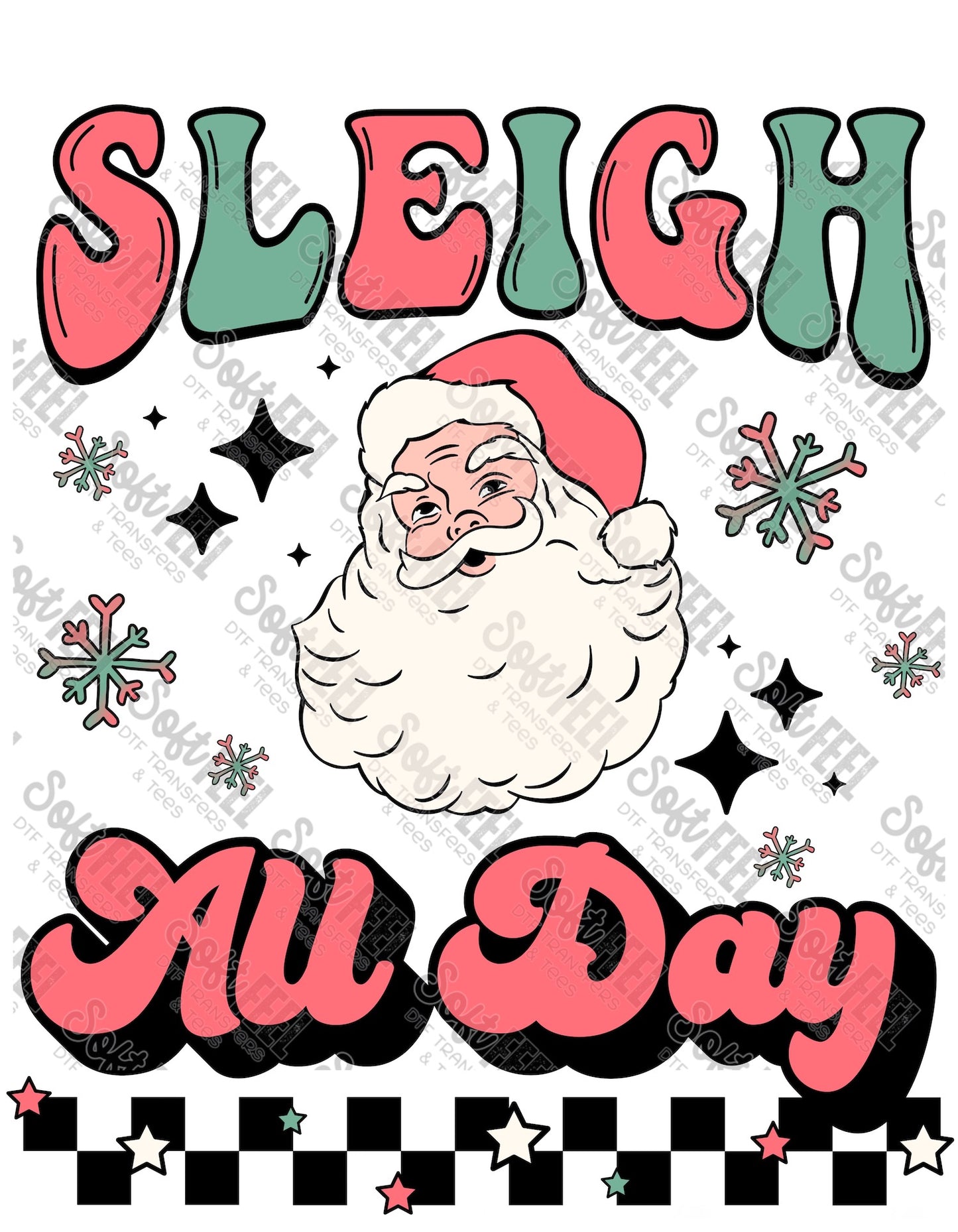 Sleigh All Day - Christmas / Retro / Women's - Direct To Film Transfer / DTF - Heat Press Clothing Transfer