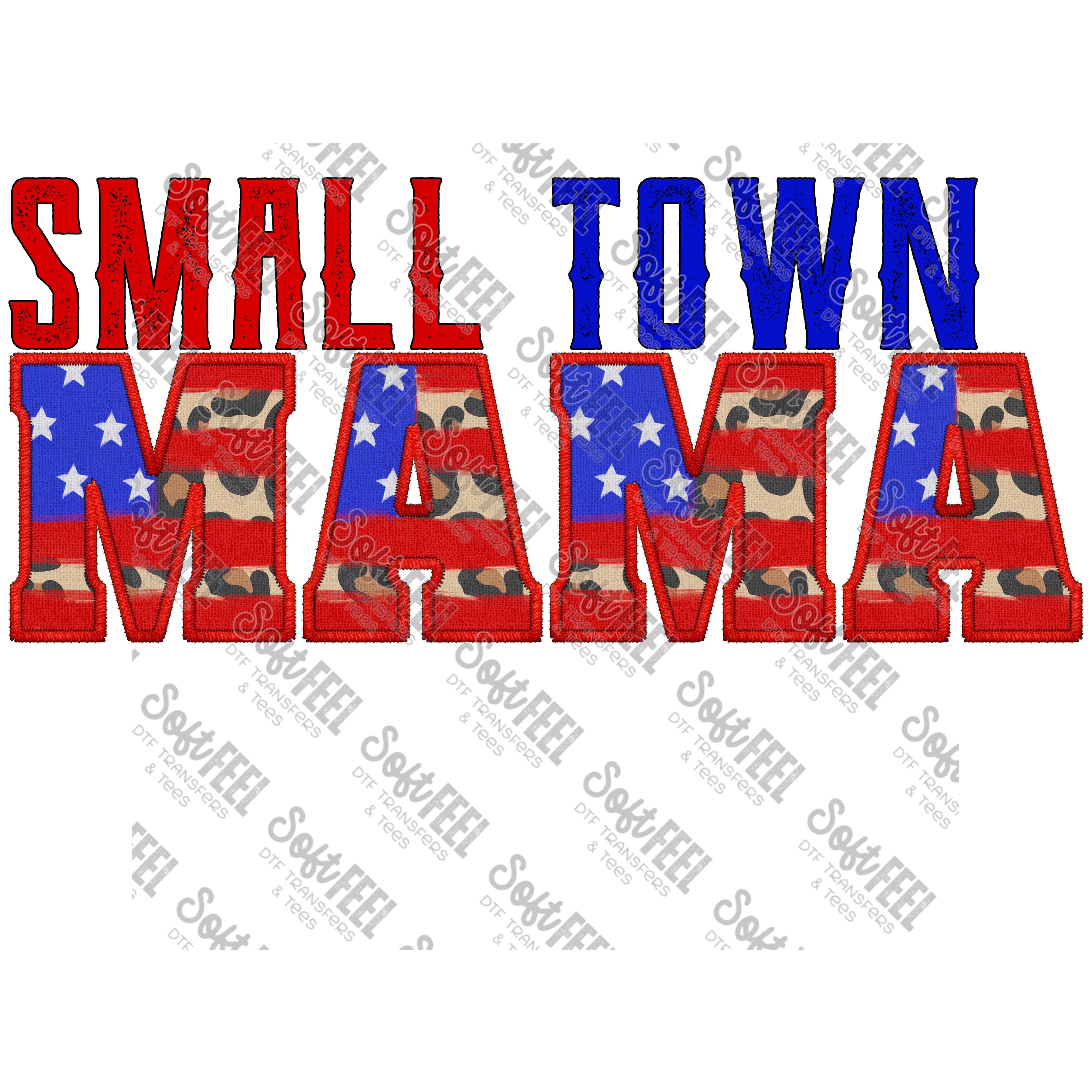 Small Town Mama - Women&#39;s / Patriotic - Direct To Film Transfer / DTF - Heat Press Clothing Transfer