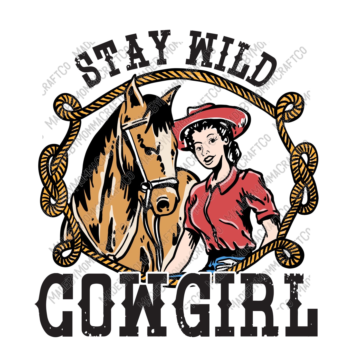 Stay Wild Cowgirl Western - Cheat Clear Waterslide™ or White Cast Sticker