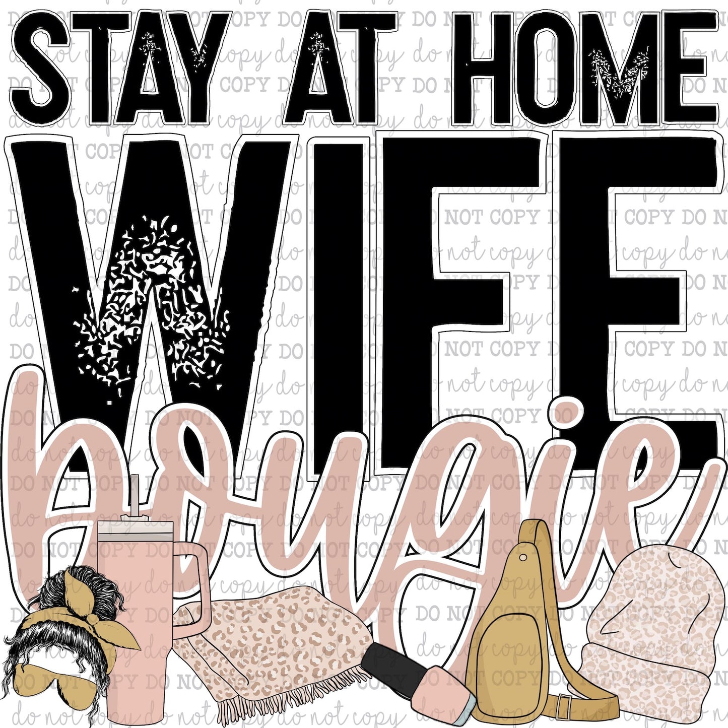 Stay At Home Wife Bougie - Women - Cheat Clear Waterslide™ or White Cast Sticker