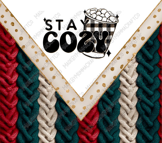 Stay Cozy Tumbler - Sublimation or Waterslide Wrap - 20oz and 30oz