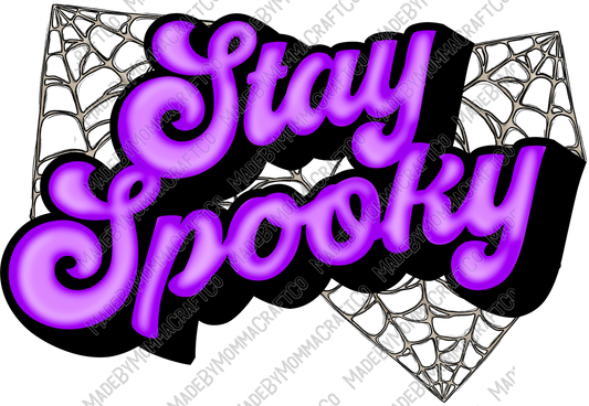 Stay Spooky - Halloween - Cheat Clear Waterslide™ or White Cast Sticker