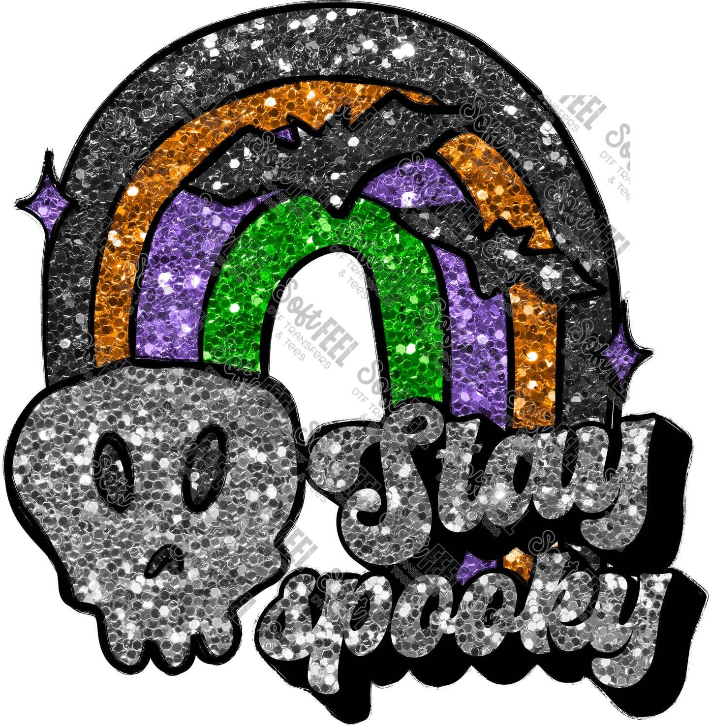 Stay Spooky Sparkle - Halloween - Direct To Film Transfer / DTF - Heat Press Clothing Transfer