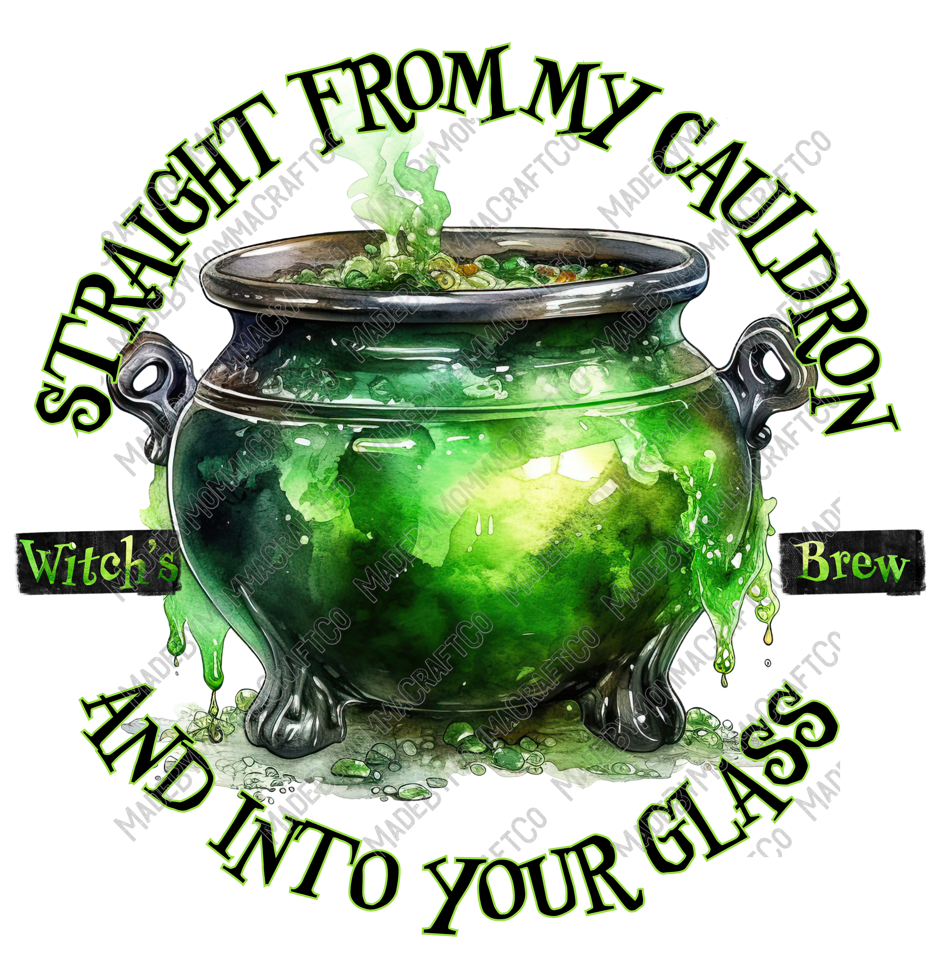 Straight From My Cauldron Witch Potion - Halloween - Cheat Clear Waterslide™ or White Cast Sticker