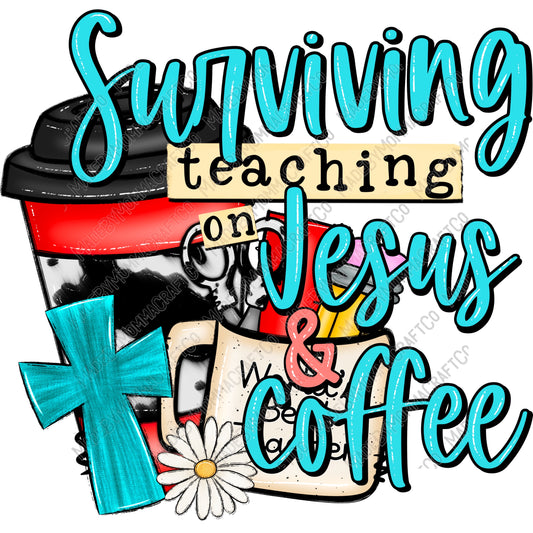 Surviving Teaching On Jesus and Coffee Back To School -Cheat Clear Waterslide™ or White Cast Sticker