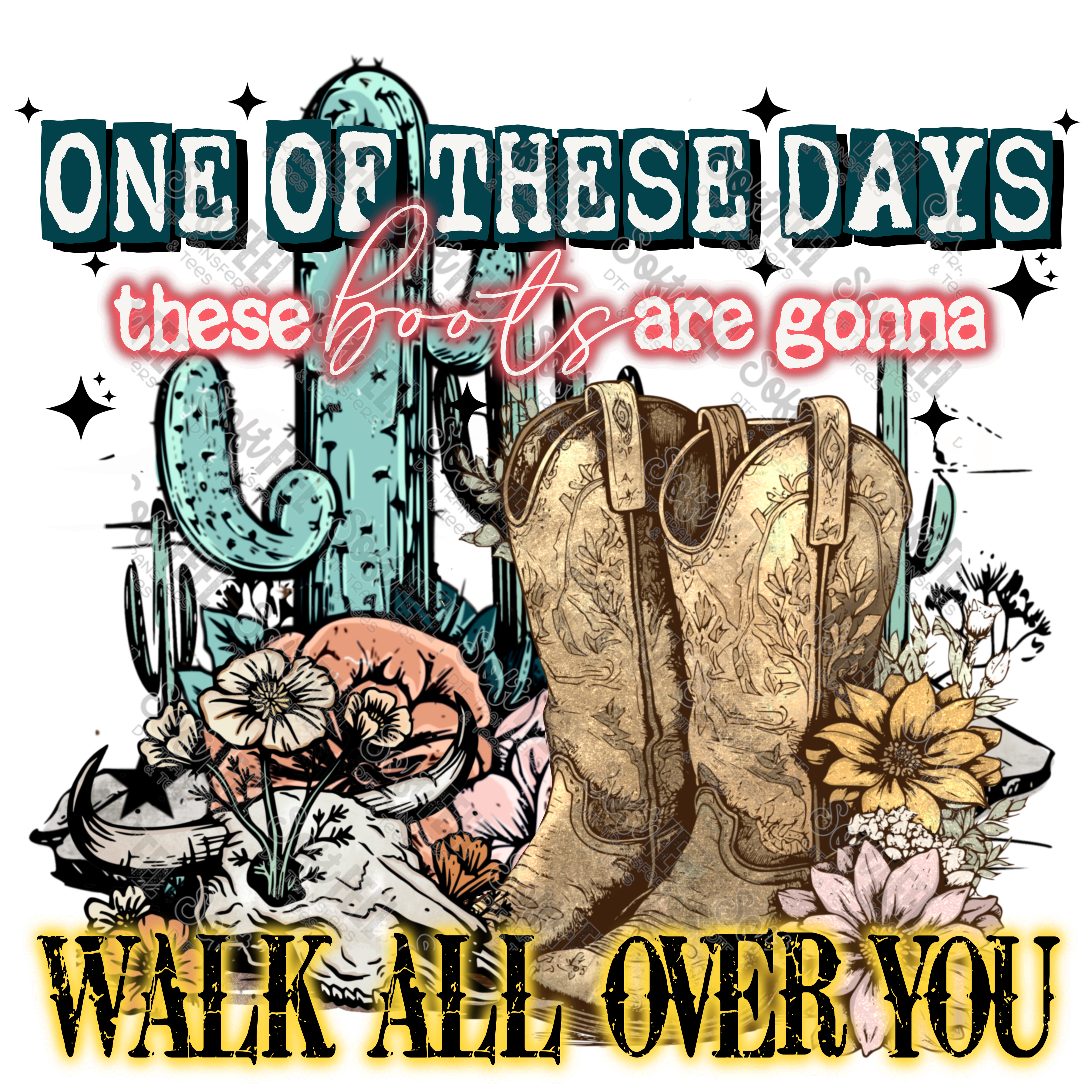 These Boots - Music / Western - Direct To Film Transfer / DTF - Heat Press Clothing Transfer